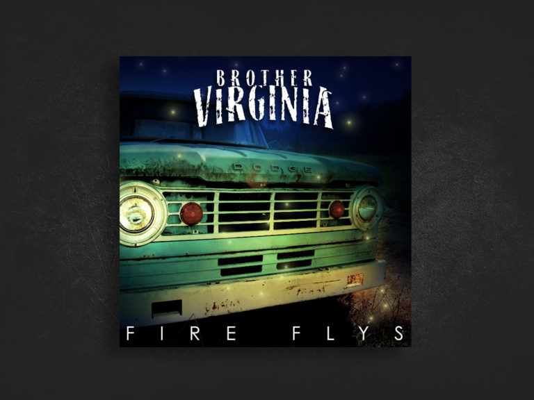 Brother Virginia – Fire Flys